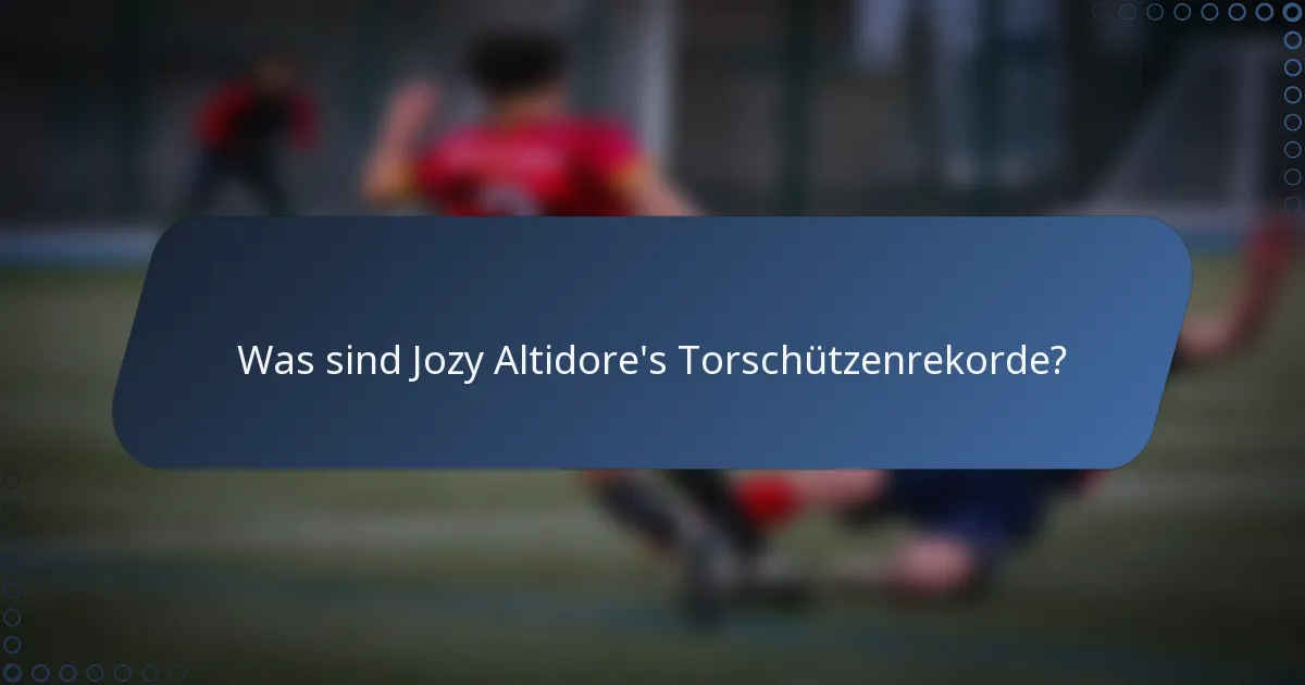 Was sind Jozy Altidore's Torschützenrekorde?